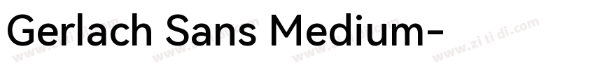 Gerlach Sans Medium字体转换